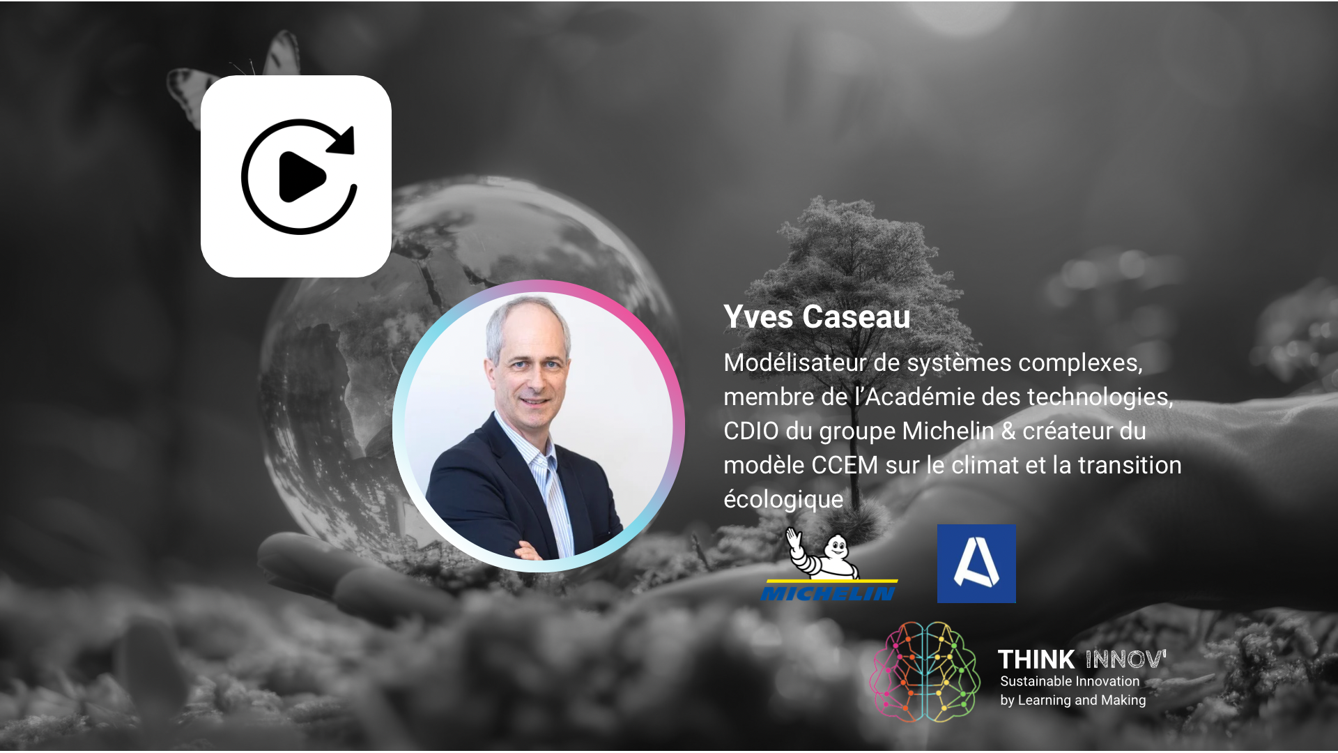 Yves Caseau Modélisateur de systèmes complexes, membre de l'Académie des technologies, CDIO du groupe Michelin & créateur du modele CCEM sur le climat et la transition écologique