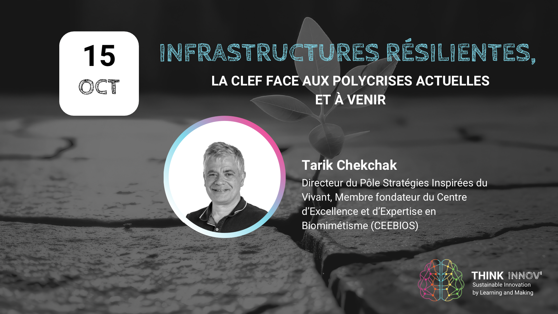 Tarik Chekchak de CEEBIOS pour une conférence sur les infrastructures résilientes et le biomimétisme.